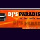 Újraindul a Dj's Paradise internetes rádió