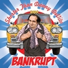Bankrupt: Shorter Than Danny DeVito (2006)