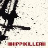 Hippikiller: Hippikiller (2006)