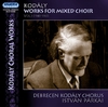 Kodály Zoltán: Works for Mixed Choir - Vol. 3 (2007)