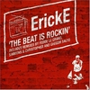 Erick E (Erik Eerhuijzen): The Beat Is Rockin (2007)