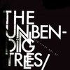 The Unbending Trees:  The First Day  (2007)