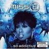 Missy Elliott: Miss E… So Addictive (2001)