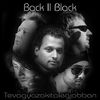 Back II Black (Back to Black): Tevagyazakitalegjobban (2005)
