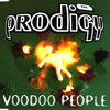 The Prodigy: Voodoo People (maxi) (1994)