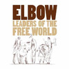 Elbow: Leaders Of The Free World (2004)