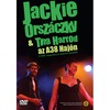 Jackie Orszaczky - Tina Harrod Band: Koncert az A38-on (2009)