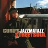 Guru's Jazzmatazz: Jazzmatazz, Vol. 3: Streetsoul (2000)