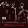 Lords of the Underground: House of Lords (2007)