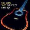 Chris Rea: Still So Far To Go: The Best Of Chris Rea - CD 2 (2009)