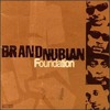 Brand Nubian: Foundation (1998)