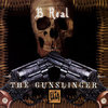 Louis Freese (B-Real): The Gunslinger (2005)