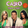 Cairo: Ilyen a nyár - The Best of Remix Collection  (2009)