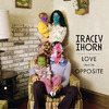 Tracey Thorn: Love and Its Opposite (2010)