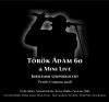 Török Ádám és a Mini: Török Ádám 60 - Jubileumi szuperkoncert (2010)
