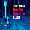 Chris Rea: Santo Spirito Blues (2011)