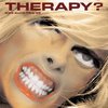 Therapy?: One Cure Fits For All (2006)
