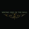 Wrong Side Of The Wall: Wrong Side Of The Wall  (2009)