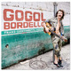 Megjelent a Gogol Bordello új albuma
