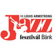 VII. Louis Armstrong Jazzfesztivál - a Születésnapok Jazzfesztiválja