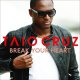 A nap külföldi dala: Taio Cruz - Break Your Heart