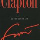 Még kapható <strong>Eric Clapton </strong>önéletrajzi könyve - érdemes elolvasni
