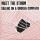 Meghallgattuk: Meet The Storm - Sailing on a broken compass