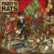  Paddy and The Rats: Himnuszok a fattyúknak, patkányoktól