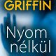 Ajánljuk Laura Griffin Nyom nélkül könyvét