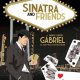 Vérpezsdítő dalok Farkas Gábor Gábriel-lel - jegyek itt Sinatra and friends-re