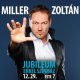 
	Miller Zoltán jubileumi élőzenés előadás készül - jegyek itt
