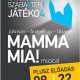 Nagy siker! Újabb Mamma Mia! előadás a Dóm téren