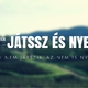 
	Játssz! Nyerj EFOTT-jegyet
