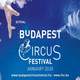 
	Ismét Budapestre figyel a világ! - újra Budapesti Nemzetközi Cirkuszfesztivál
