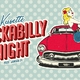 
	Jön a Kusetté Rockabilly Night
