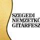 
	Online rendezik meg a Szegedi Nemzetközi Gitárfesztivált
