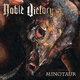 
	Megjelent és meghallgatható a Noble Victory első albuma, a Minotaur
