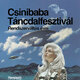 
	Csinibaba Táncdalfesztivál 2026 - rendszerváltás évei
