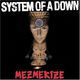System of a Down – Mezmerize