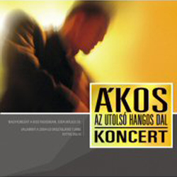 Zene.hu - Ákos (Kovács Ákos): Az utolsó hangos dal (cd2) - Adatlap