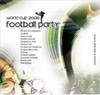 Válogatás / több előadó: Worl Cup 2006 Football Party (2006)