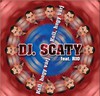 DJ Scaty: Kell, hogy várj (2006)