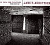 Jane's Addiciton: Up From The Catacombs - The Best Of Jane's Addiction (2006)