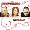 Desperado: Táncolj! (2006)