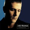 Rob Thomas: Something To Be (2005)