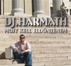 DJ Harmath: Most kell eldöntenem (2006)