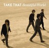 Take That: Beautiful World (új kiadás) (2007)