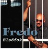Fredo: Elsőfok (2006)