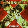 Bombsquad: Indicator (2005)