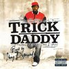 Trick Daddy: Back By Thug Demand (2006)
